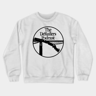 Classic DeRailers Podcast Logo (Black) Crewneck Sweatshirt